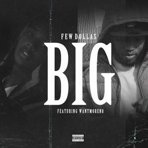 BIG (feat. N8) [Explicit]