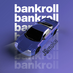 Bankroll (Explicit)