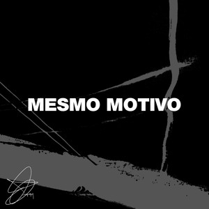 Mesmo Motivo (Explicit)