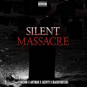 Silent Massacre (Explicit)