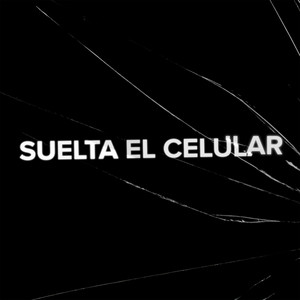 SUELTA EL CELULAR