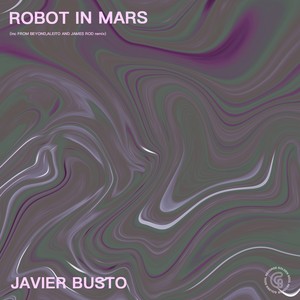Robot in Mars (From Beyond Remix)