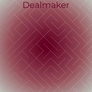 Dealmaker