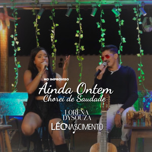 Ainda ontem chorei de saudade