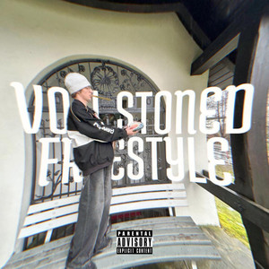 Voll Stoned Freestyle (Explicit)