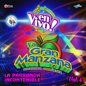 La Parranda Incontenible, Vol. 4 (En Vivo)