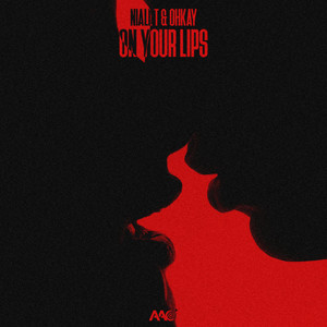 On Your Lips