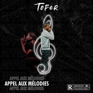 Appel aux Mélodies (Explicit)