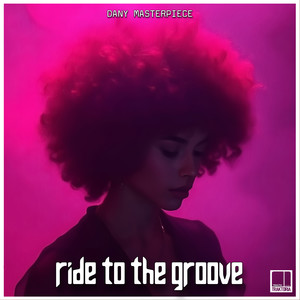 Ride To The Groove
