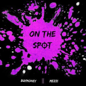 On The Spot (Explicit)