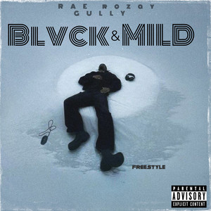 Blvck & Mild (Explicit)