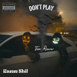 Don't Play (Explicit)