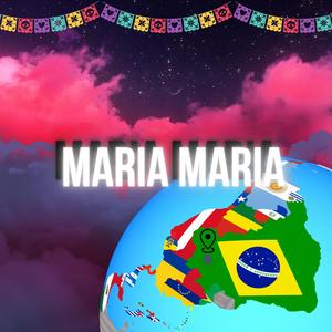 Maria Maria (feat. ASTRO) [Explicit]