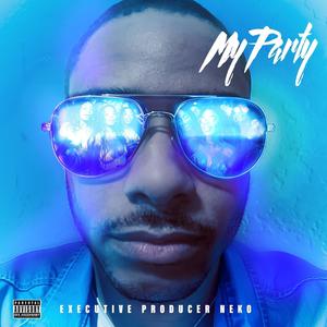 My Party (Explicit)