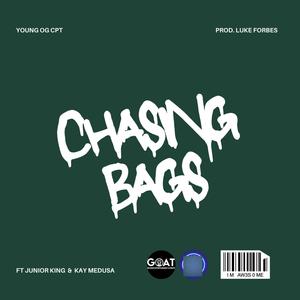 Young OG CPT - Chasing Bags (feat. Junior King & Kay Medusa) (Explicit)