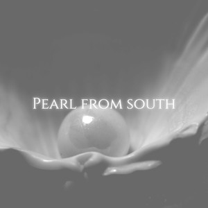 Pearl From South