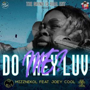 Do They Luv Me (feat. Joey Cool) (Explicit)