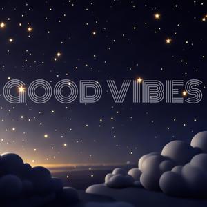 GOOD VIBES (feat. KD N DA CUT) (Explicit)