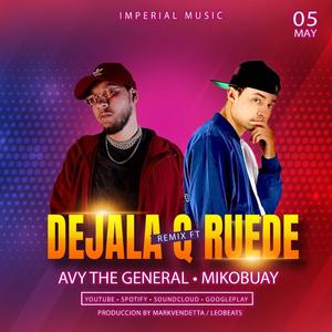 Dejala que ruede (feat. Miko buay 507) [Remix]