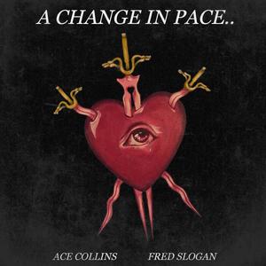 A Change In Pace.. (Explicit)
