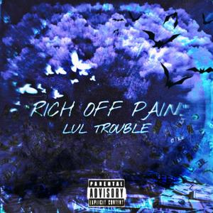 Rich Off Pain (Explicit)