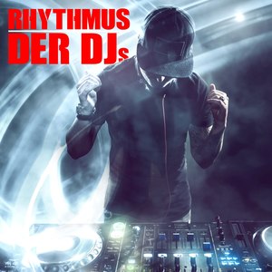 Rhythmus der DJs