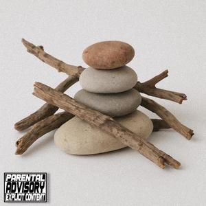 Sticks And Stones (Explicit)