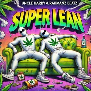 Super Lean (feat. Rahmanzbeatz) (Explicit)