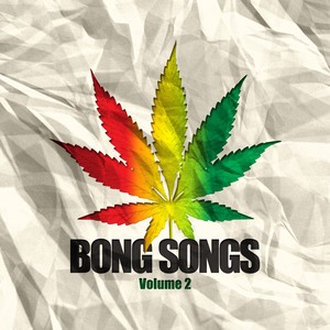 Bong Songs Volume 2