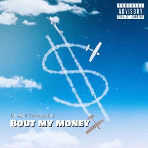 Bout My Money (feat. Mr #2) [Explicit]