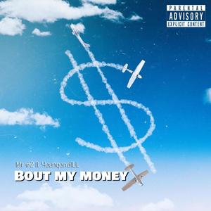 Bout My Money (feat. Mr #2) (Explicit)