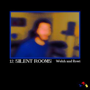 SILENT ROOMS (Explicit)