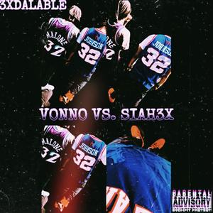 Vonno vs. Siah (Explicit)