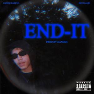 END-IT (feat. Irfan Aniq) [Explicit]