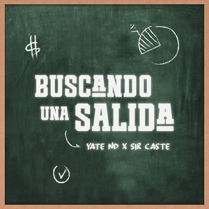 BUSCANDO UNA SALIDA