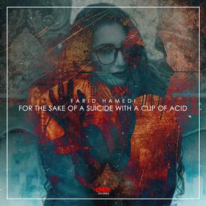 For the Sake of a Suicide with a Cup of Acid