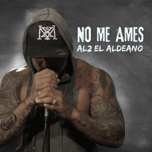 No Me Ames (Explicit)
