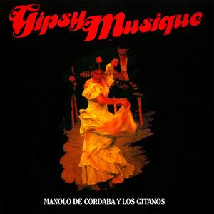 Manolo de Cordaba y Los Gitanos - La Rumba Flamenca