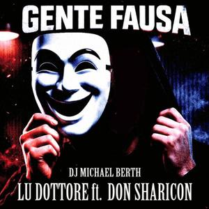 Gente Fausa (feat. Lu Dottore & Don Sharicon)