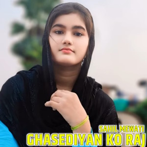 Ghasediyan Ko Raj