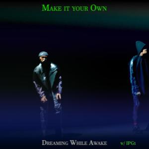 Make it your Own (feat. Ian Greaves)