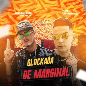 Glockada de Marginal (Explicit)