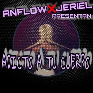 Adicto A Tu Cuerpo (feat. Jeriel) (Explicit)