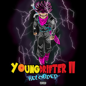 Young Drifter II Reloaded (Explicit)