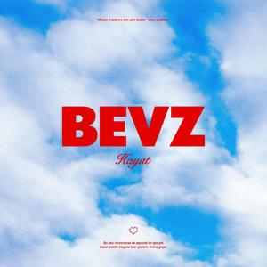 bevz - ilkkan gibi hissediyorum