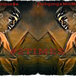 #2TIMES (Explicit)