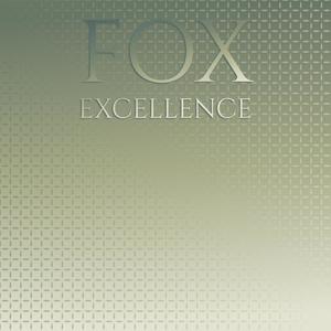 Fox Excellence