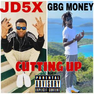 Cuttn Up (feat. GBG Money) (Explicit)