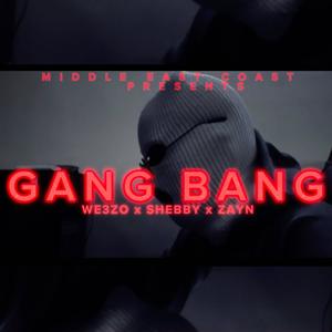 GANG BANG (MIDDLE EAST COAST) (Explicit)