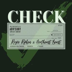 Check (feat. Northeast Beast) (Explicit)